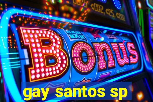 gay santos sp